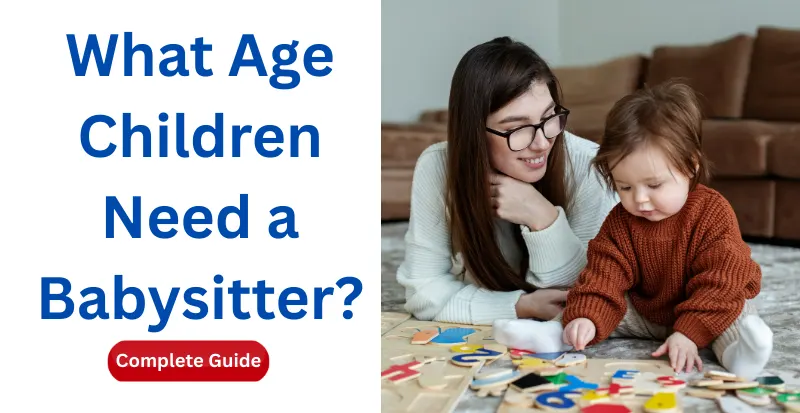 What Age Children Need a Babysitter