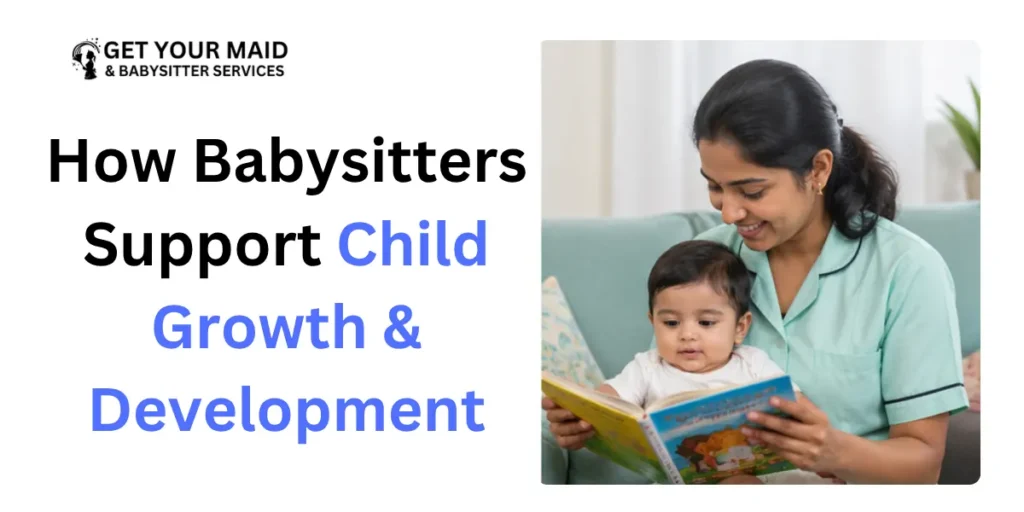 How Babysitters Support Child Growth & Development